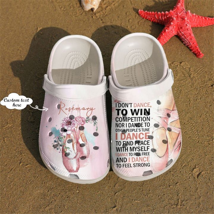 Ballet Personalized I Don’t Dance Crocs Clog Shoes