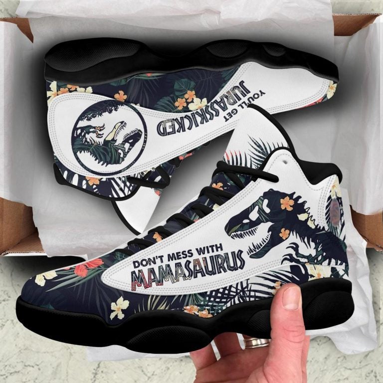 Don’t Mess With Mamasaurus Personalized Air Jordan Shoes