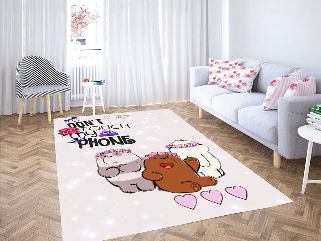 Don’t Touch My Phone We Bare Bears Living Room Modern Carpet Rug