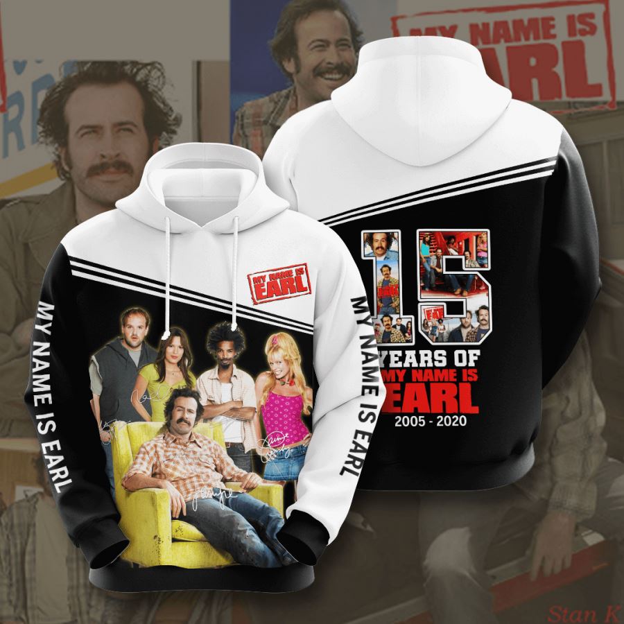 My Name Is Earl Custom Hoodie 3D