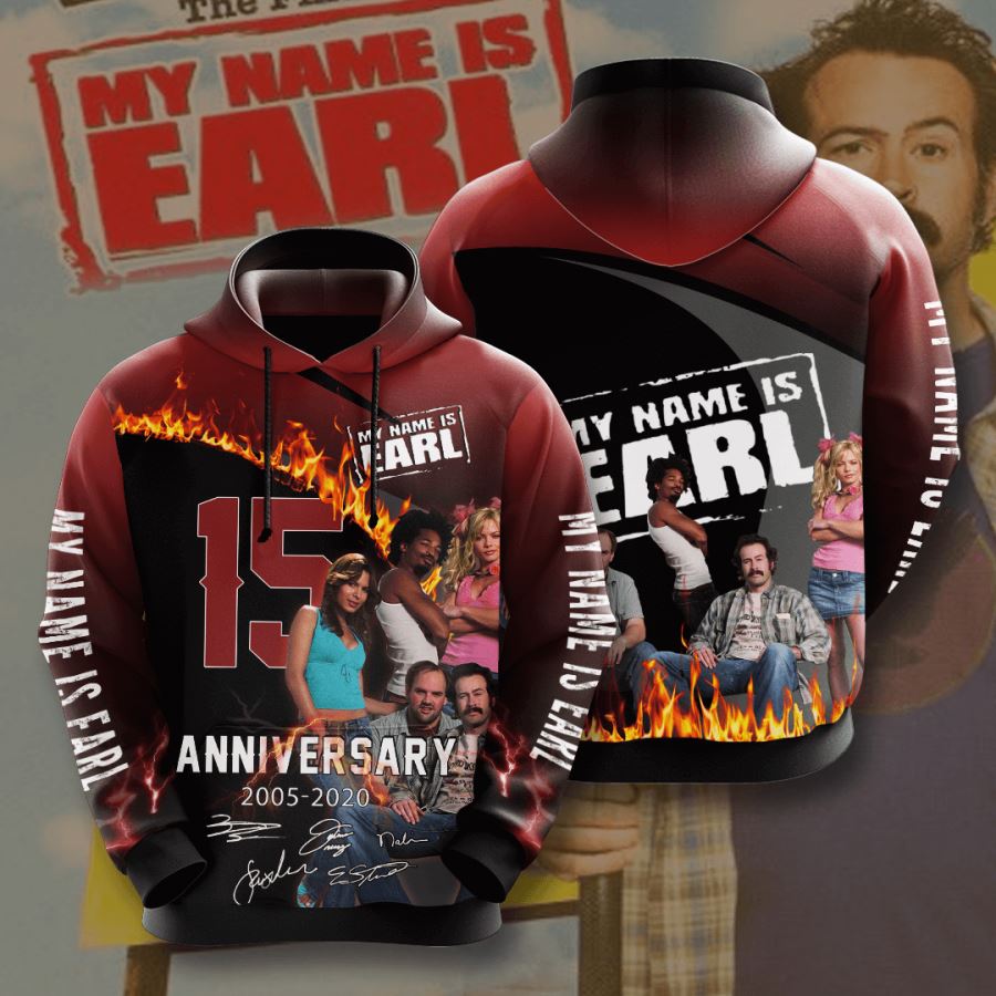 My Name Is Earl Custom Hoodie 3D