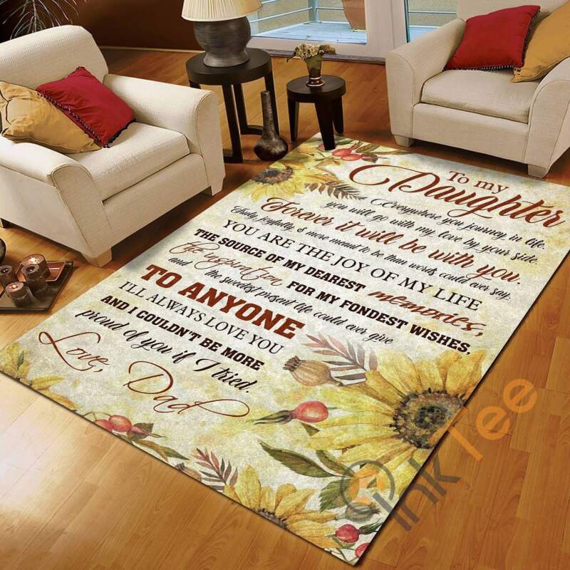 Sunflower To My Daughter From Dad I Will Always Love You Home Decoration Floor Decor Father’s Day Gift Rug
